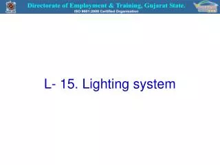 L- 15. Lighting system