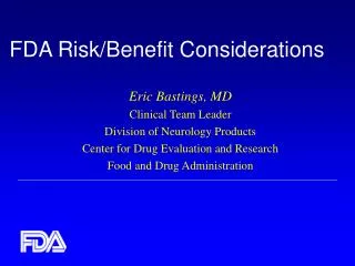 FDA Risk/Benefit Considerations