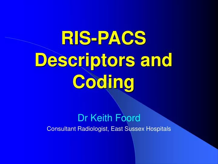 ris pacs descriptors and coding