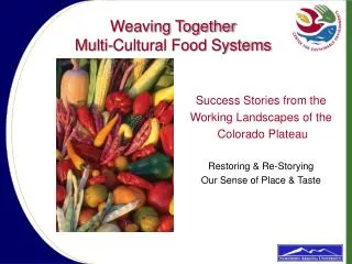 Weaving Together Multi-Cultural Food Systems