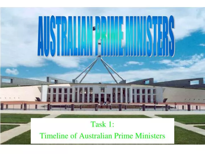 task 1 timeline of australian prime ministers