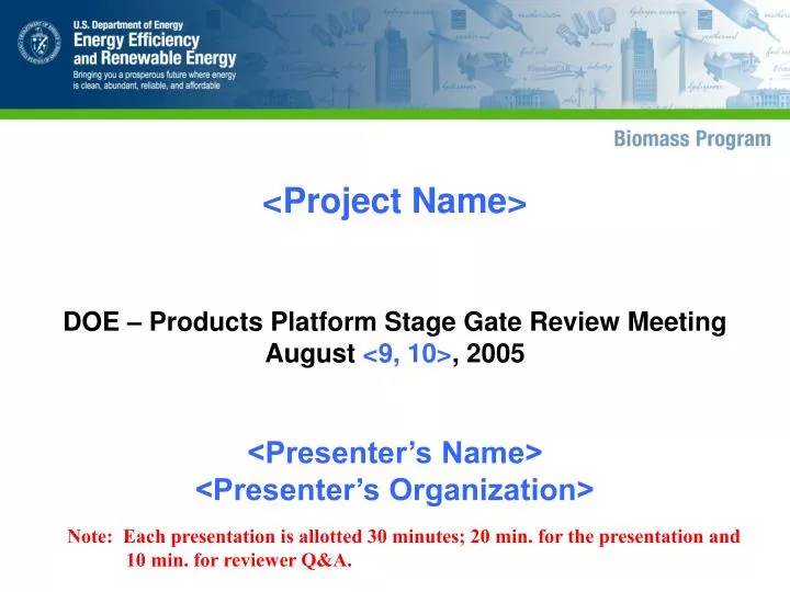 project name doe products platform stage gate review meeting august 9 10 2005