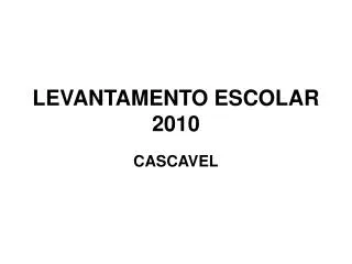 levantamento escolar 2010