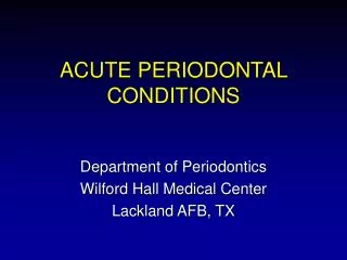 ACUTE PERIODONTAL CONDITIONS