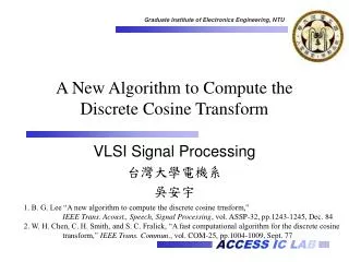 A New Algorithm to Compute the Discrete Cosine Transform