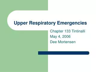 Upper Respiratory Emergencies