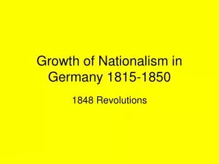 Growth of Nationalism in Germany 1815-1850