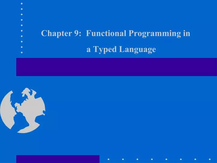 chapter 9 functional programming in a typed language