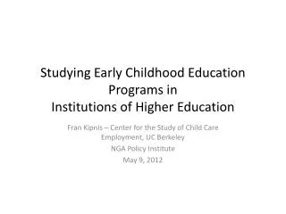 Studying Early Childhood Education Programs in Institutions of Higher Education