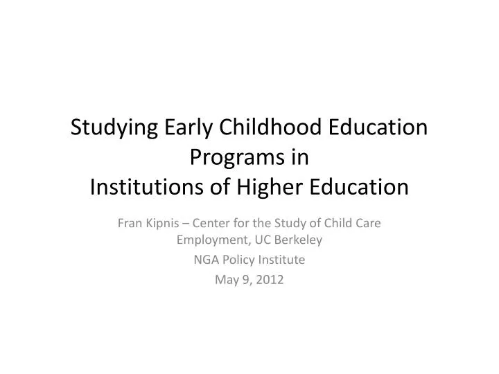 studying early childhood education programs in institutions of higher education