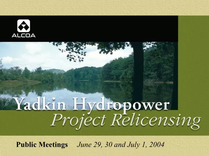 public meetings june 29 30 and july 1 2004