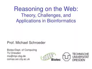 Reasoning on the Web: Theory, Challenges, and Applications in Bioinformatics