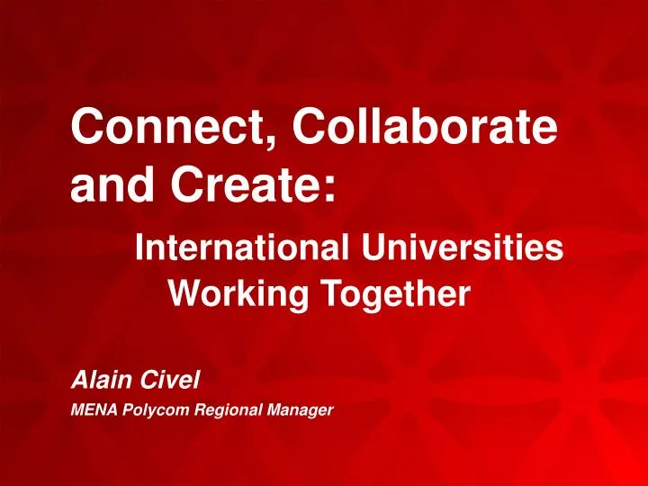 connect collaborate and create international universities working together