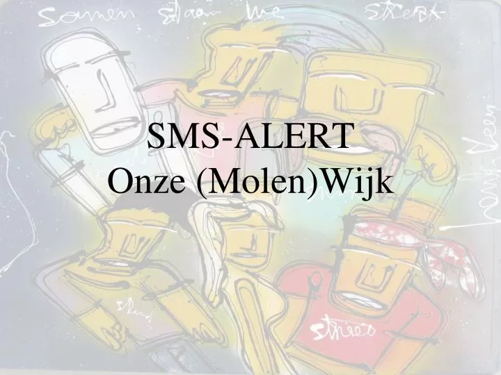 sms alert onze molen wijk