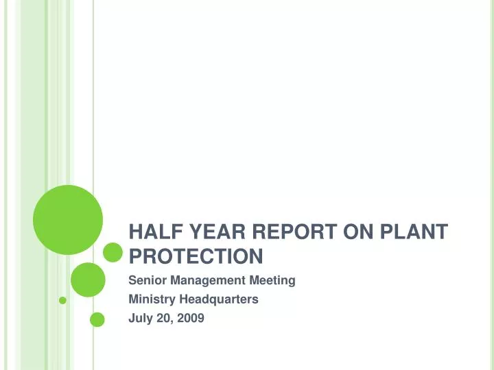 half year report on plant protection