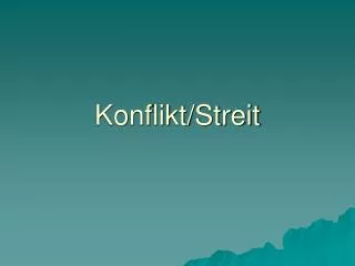 konflikt streit