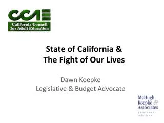 State of California &amp; The Fight of Our Lives