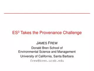 ES 3 Takes the Provenance Challenge