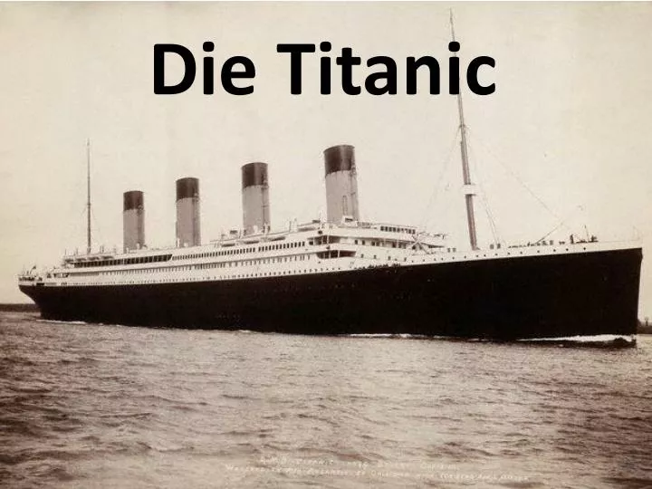 die titanic