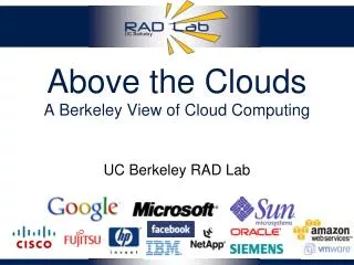 Above the Clouds A Berkeley View of Cloud Computing