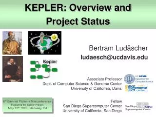 KEPLER: Overview and Project Status