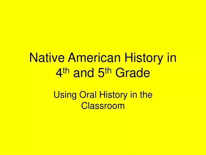 native american history in 4 th and 5 th grade