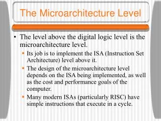The Microarchitecture Level