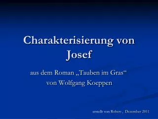 charakterisierung von josef