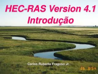 HEC-RAS Version 4.1 Introdução