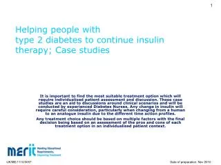 Helping people with type 2 diabetes to continue insulin therapy; Case studies