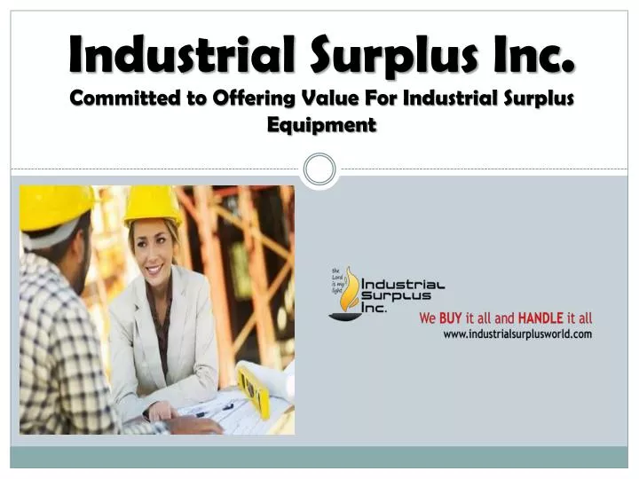 industrial surplus inc committed to offering value for industrial surplus equipment