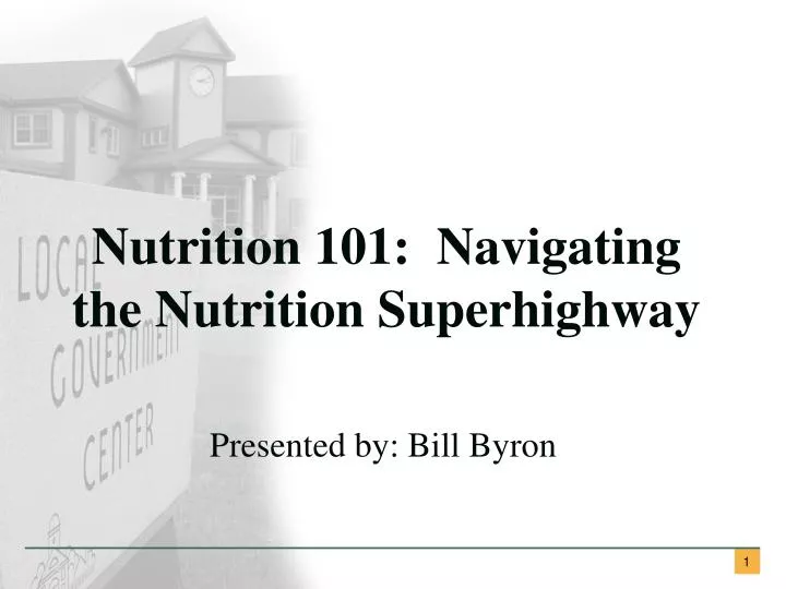 nutrition 101 navigating the nutrition superhighway
