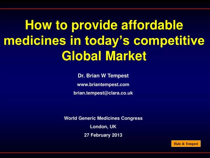 how to provide affordable medicines in today s competitive global market