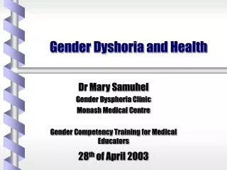 Gender Dyshoria and Health