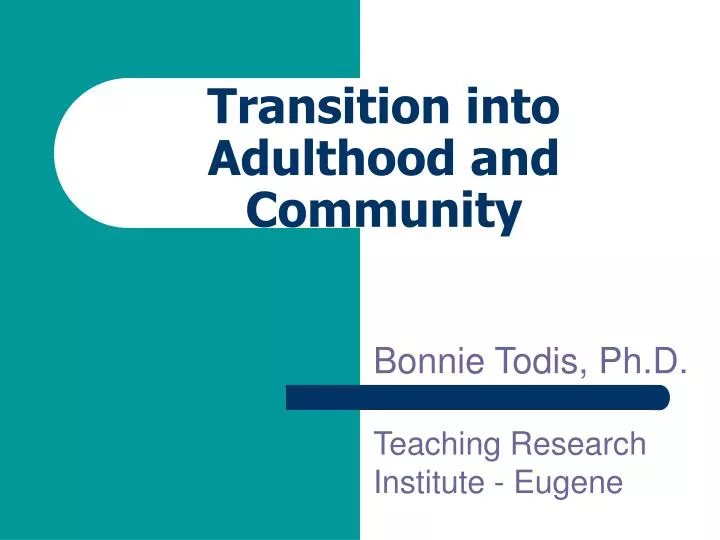 transition into adulthood and community