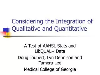 Considering the Integration of Qualitative and Quantitative