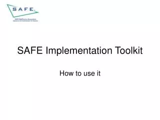 SAFE Implementation Toolkit