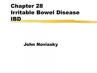 Chapter 28 Irritable Bowel Disease IBD
