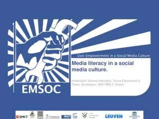 Media literacy in a social media culture. Hadewijch Vanwynsberghe, Steve Paulussen &amp; Pieter Verdegem, IBBT-MI