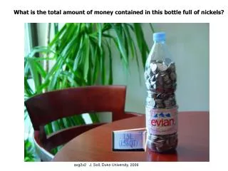 What is the total amount of money contained in this bottle full of nickels?