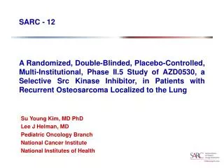 Su Young Kim, MD PhD Lee J Helman, MD Pediatric Oncology Branch National Cancer Institute National Institutes of Health