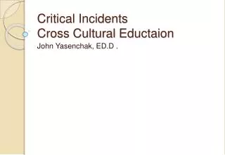 Critical Incidents Cross Cultural Eductaion