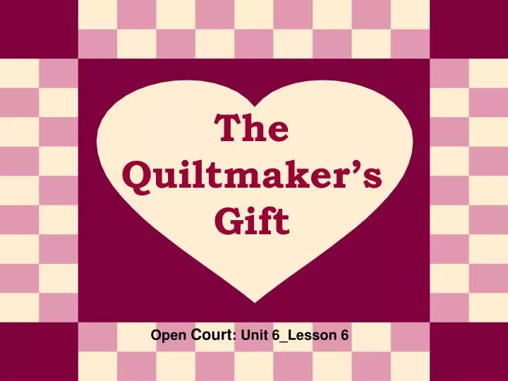 the quiltmaker s gift