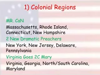 1) Colonial Regions