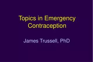 Topics in Emergency Contraception