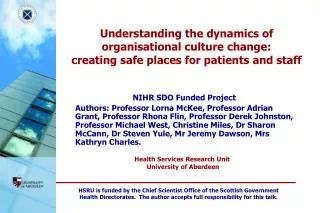 Understanding the dynamics of organisational culture change: creating safe places for patients and staff