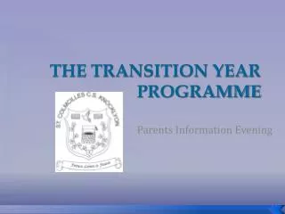 THE TRANSITION YEAR PROGRAMME