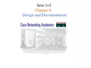 Sem 1v2 Chapter 8: Design and Documentation