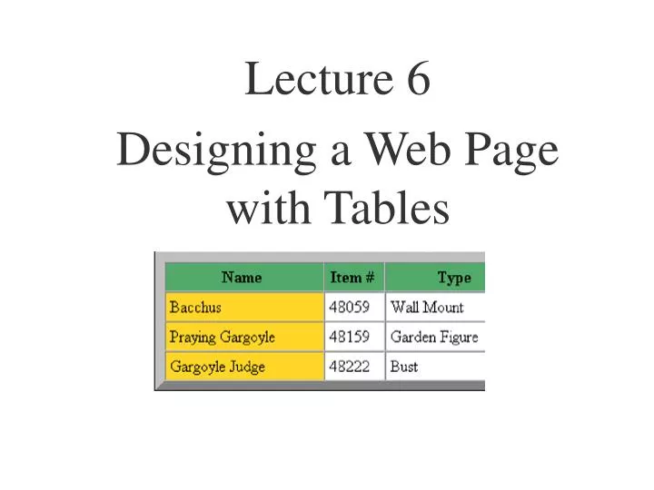 lecture 6 designing a web page with tables