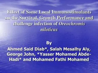 Effect of Some Local Immunostimulants on the Survival, Growth Performance and challenge infection of Oreochromis niloti